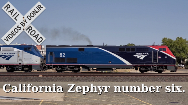 Three California Zephyrs On The Same Day, Plus Capitol Corridor 538 And A Mixed Manifest. A Video From My YouTube Channel.